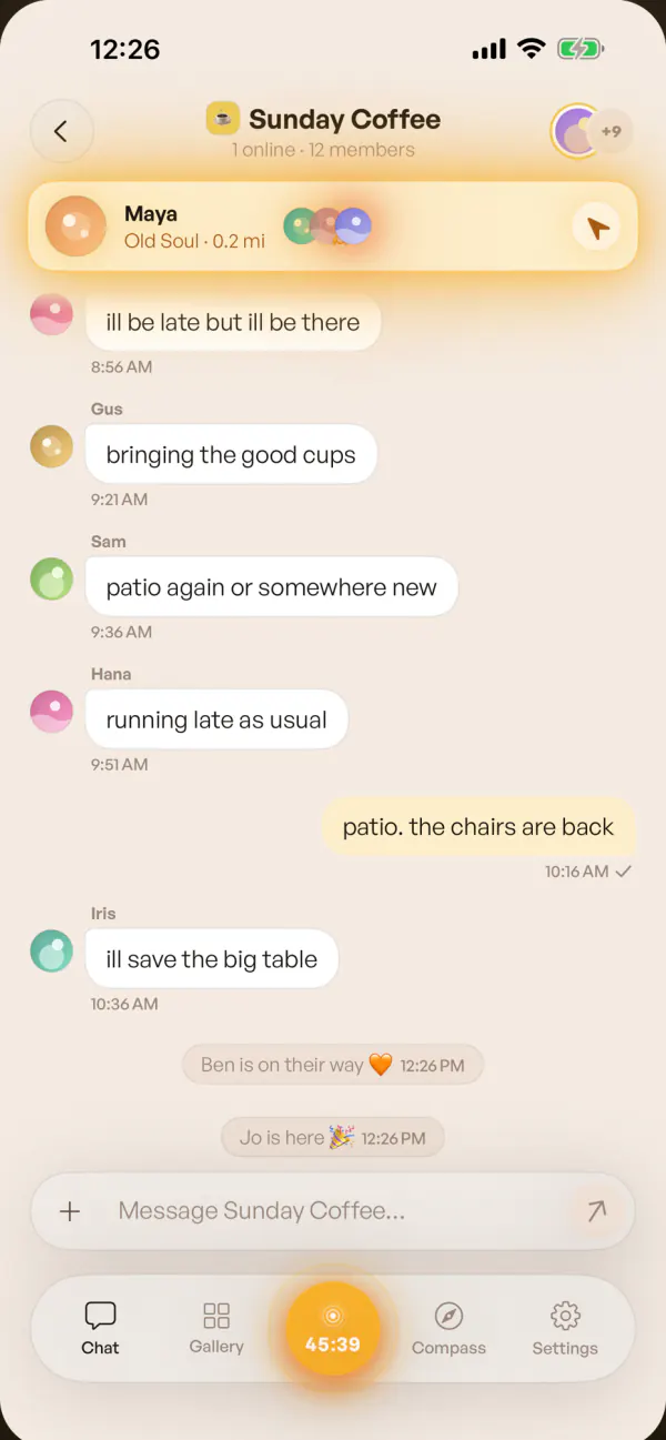 A circle thread: short messages from Gus, Sam, Hana and Iris, with Maya's live beacon pinned above them and a 45:39 countdown in the tab bar.